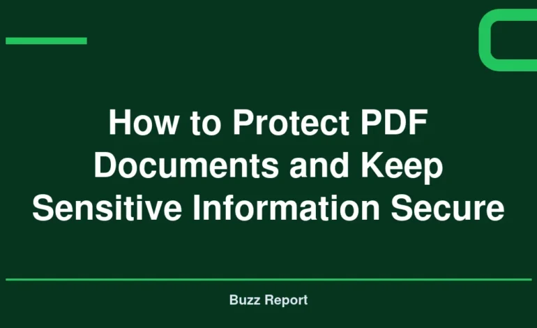 How to Protect PDF Documents and Keep Sensitive Information Secure