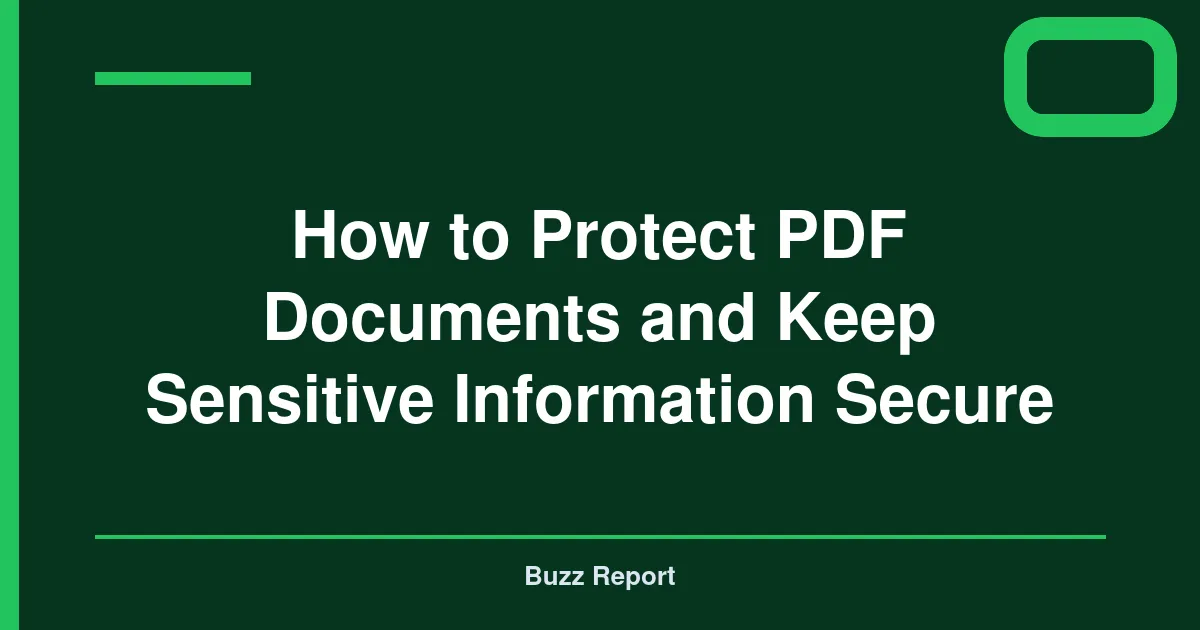 How to Protect PDF Documents and Keep Sensitive Information Secure
